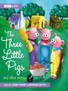 Three Little Pigs and Other Stories (MP3)